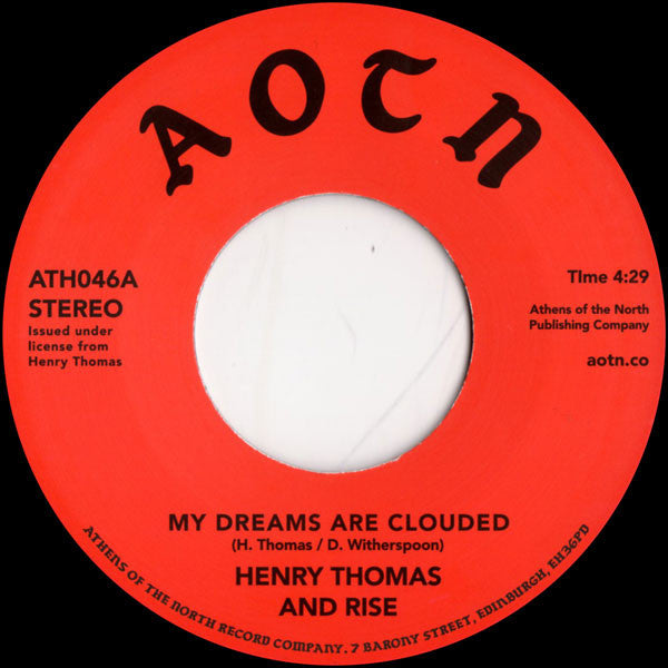 Henry Thomas And Rise – My Dreams Are Clouded / Don't Wait Too Long (7", Athens Of The North, 2017) Front Cover