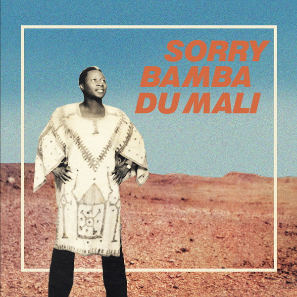 Sorry Bamba : Sorry Bamba Du Mali (LP, Album, RE)