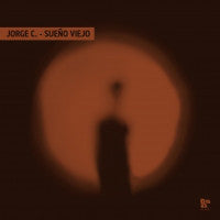 Jorge C. – Sueño Viejo (12", Dopeness Galore, 2017) Front Cover