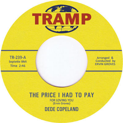 Dede Copeland – The Price I Had To Pay For Loving You (7", Tramp Records, 2017) Front Cover
