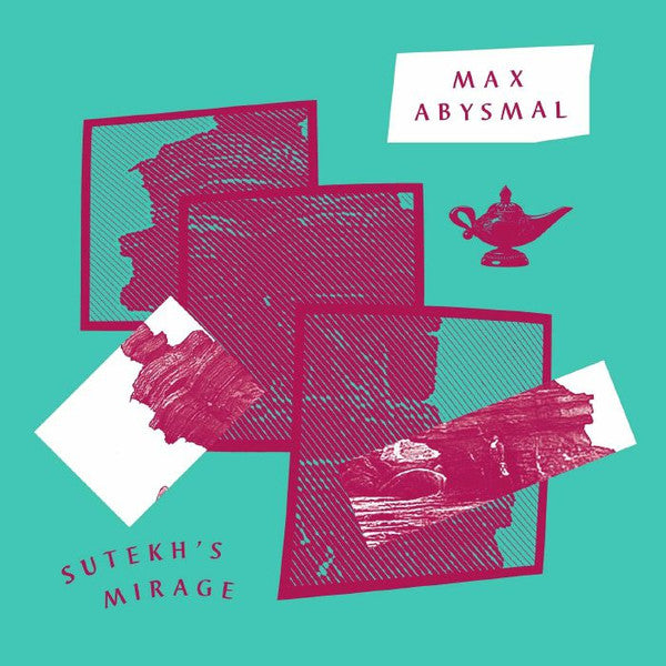 Max Abysmal – Sutekh's Mirage / Donna, Don't Stop (12", Safe Trip, 2018) Front Cover