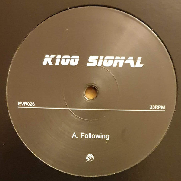 K100 Signal – Following / Implosion (12", Echovolt Records, 2018) Front Cover