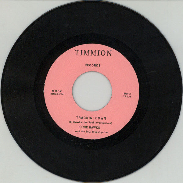 Ernie Hawks The Soul Investigators – Cold Turkey Time (7", Timmion Records, 2018) Image 4