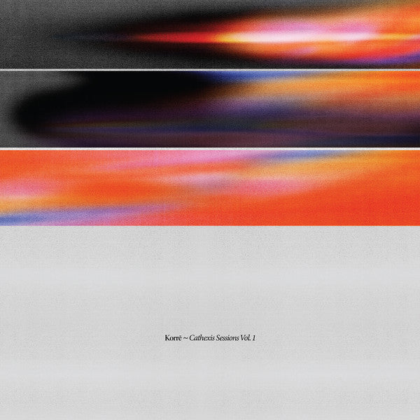 Korrē – Cathexis Sessions Vol. 1 (12", 030303, 2020) Front Cover