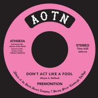 Premonition – Don't Act Like A Fool / In Love (7", Athens Of The North, 2020) Front Cover