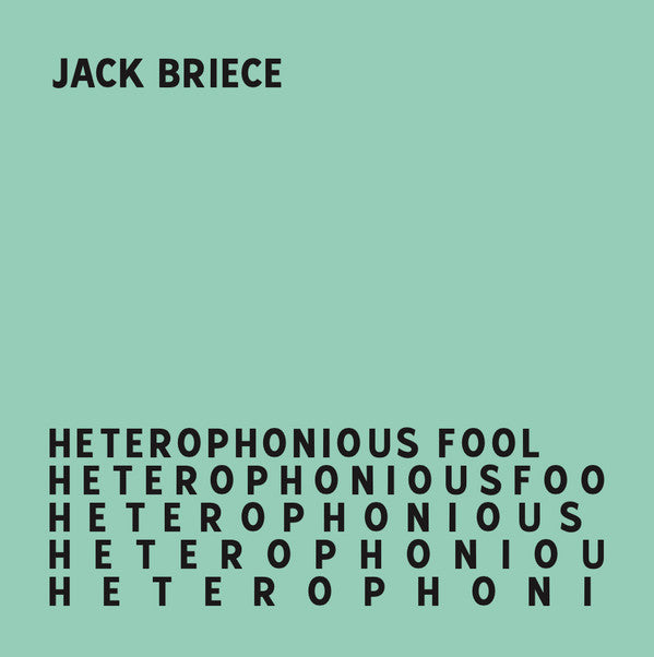 Jack Briece – Heterophonious Fool (LP, Concentric Circles, 2020) Front Cover