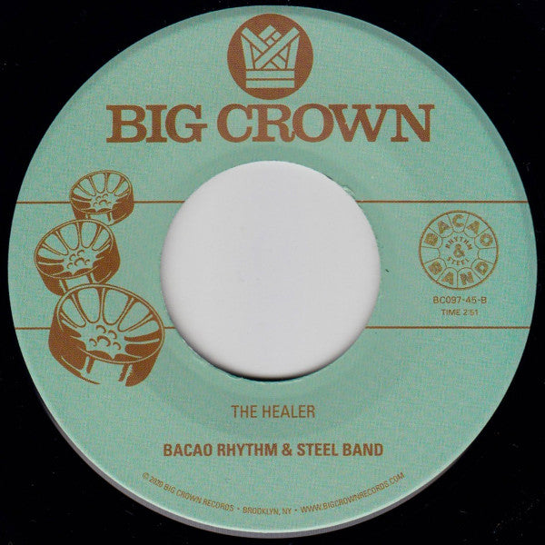 Bacao Rhythm & Steel Band – My Jamaican Dub / The Healer (7", Big Crown Records, 2020) Back Cover
