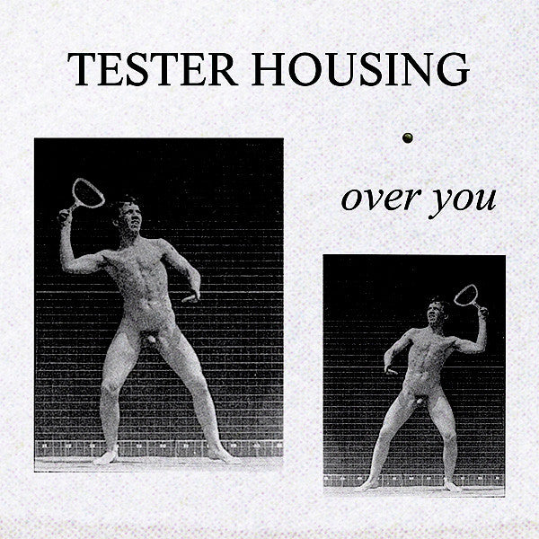 Tester Housing – Over You (12", Left Ear Records, 2020) Front Cover
