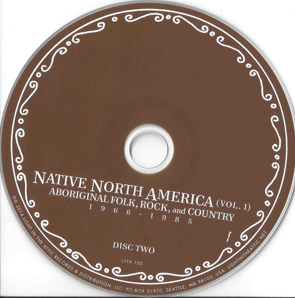 Various – Native North America (Vol. 1) Aboriginal Folk, Rock And Country 1966-1985 (2xCD, Light In The Attic, 2021) Image 5