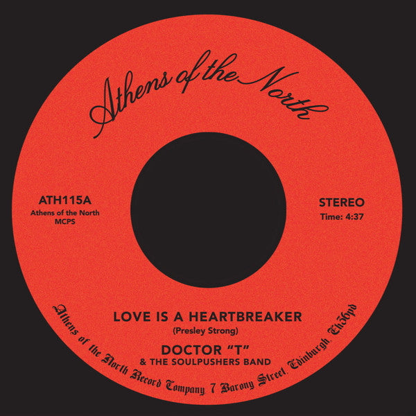 Doctor "T" & The Soulpushers Band Presley Strong – Love Is A Heartbreaker / Let's Be Together (7", Athens Of The North, 2022) Front Cover