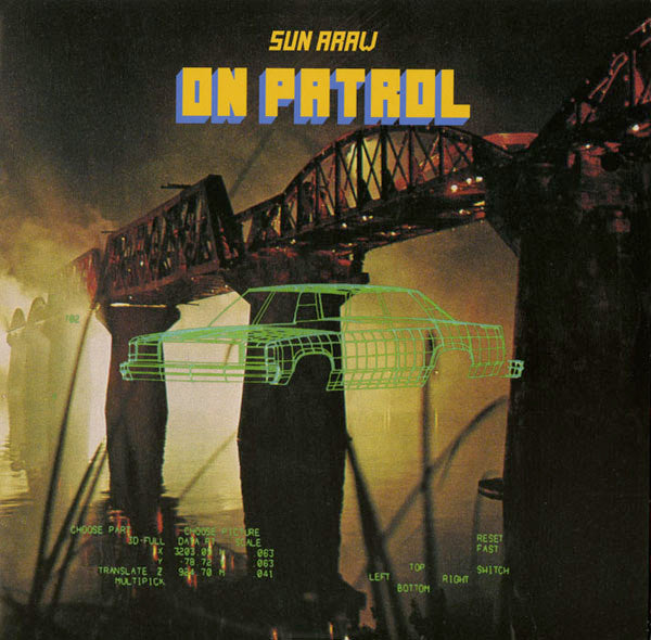 Sun Araw – On Patrol (2xLP, Sun Ark Records, 2010) Front Cover