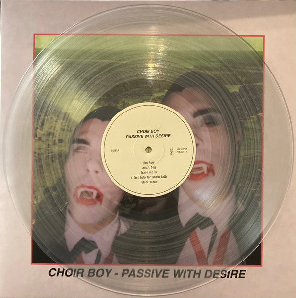 Choir Boy – Passive With Desire (LP, Transparent Clear, Dais Records, 2022) Image 5