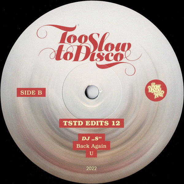 DJ "S" – TSTD Edits 12 (10", Too Slow To Disco, 2023) Image 3