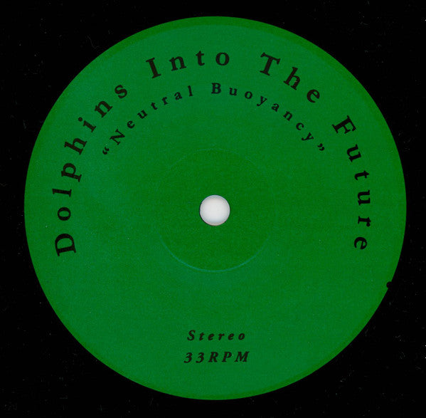 Floris Vanhoof Dolphins Into The Future – Electronic Mantra / Neutral Buoyancy (7", Tour, Experimedia, 2011) Image 5