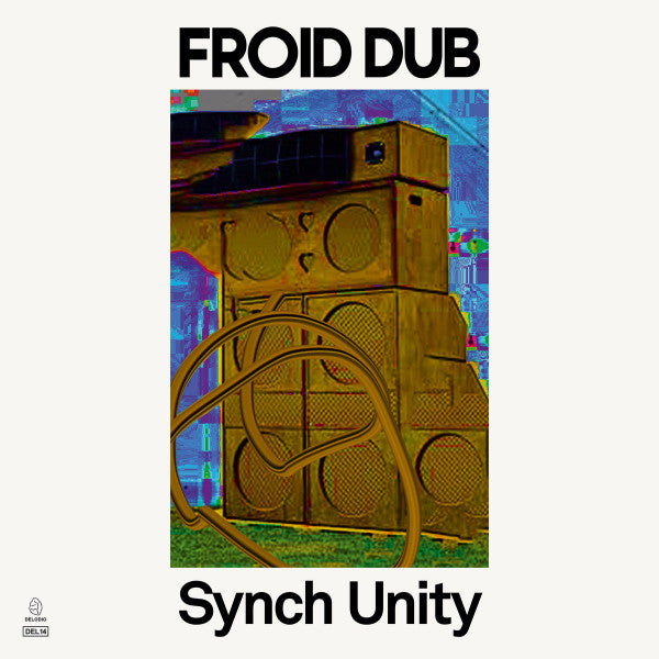 Froid Dub – Synch Unity (LP, DELODIO, 2023) Front Cover
