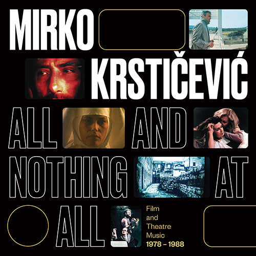Mirko Krstičević – All and Nothing at All (Film and Theatre Music 1978 – 1988) (LP, Fox & His Friends, 2024) Front Cover