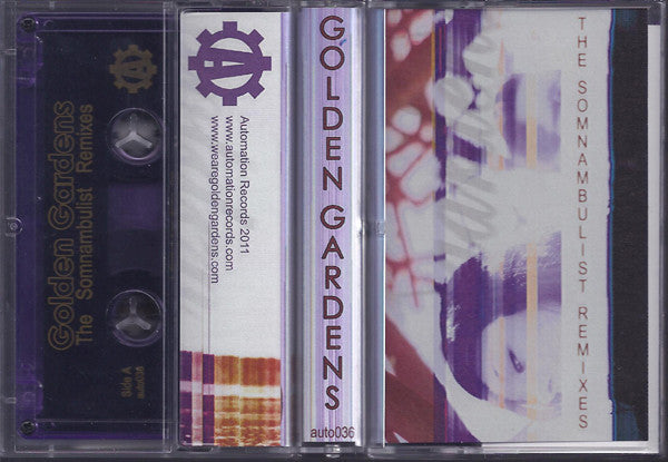 Golden Gardens – The Somnambulist Remixes (Cassette, Automation Records, 2011) Front Cover