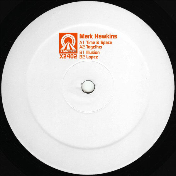 Mark Hawkins – Time & Space (12", X-Masters, 2024) Front Cover