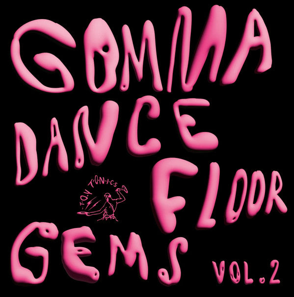 Various – Gomma Dancefloor Gems Vol.2 (2xLP, Toy Tonics, 2024) Front Cover