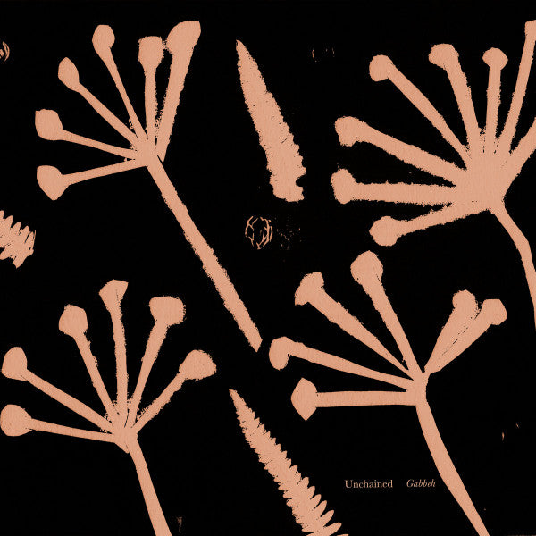 Unchained : Gabbeh (LP, Album)