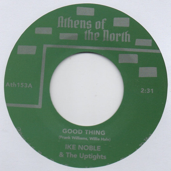 Ike Noble The Uptights – Good Thing / Look A Little Higher (7", Athens Of The North, 2024) Front Cover