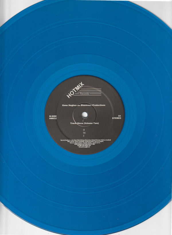 Gene Hughes Bluemoon Productions – Track Show (Volume Two) (12", Blue, HotMix Records, 2024) Image 4