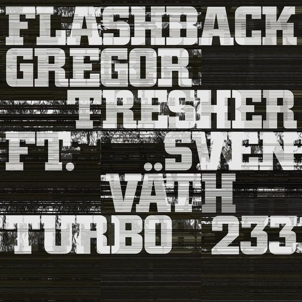Gregor Tresher Ft. Sven Väth : Flashback (12")
