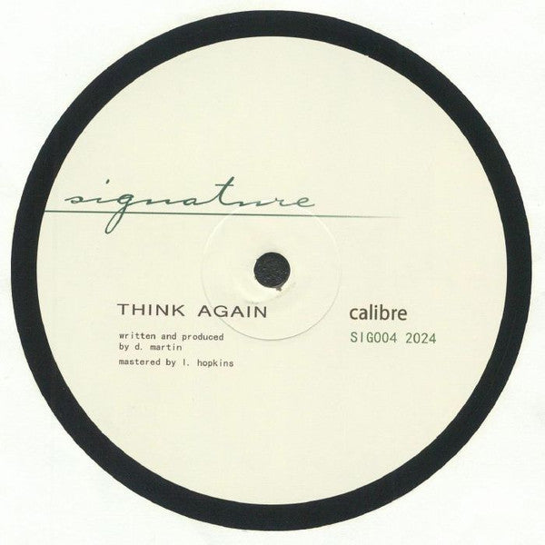 Calibre – Feeling Happy / Think Again (12", Signature Records, 2024) Back Cover