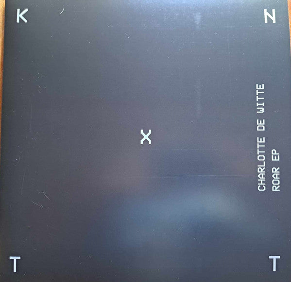 Charlotte De Witte : Roar EP (12")