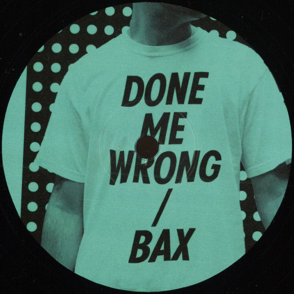 Mosca – Done Me Wrong / Bax (12", Numbers., 2024) Front Cover