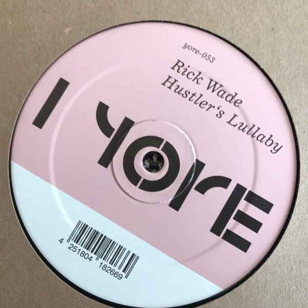 Rick Wade – Hustler's Lullaby (12", Yore Records, 2024) Front Cover