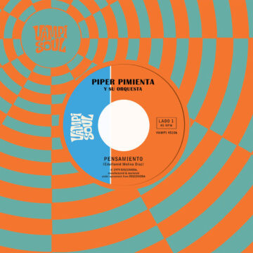 Piper Pimienta Y Su Orquesta Columna De Fuego – Pensamiento / Iñot (7", Vampi Soul, 2024) Front Cover