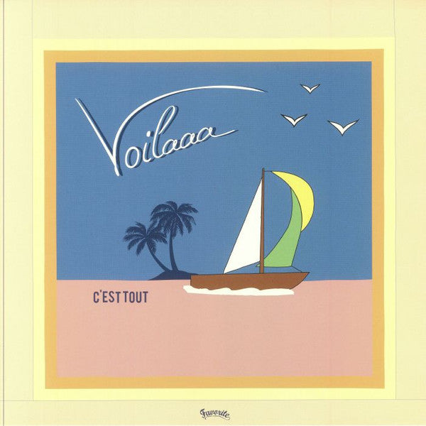Voilaaa – C'est Tout (LP, Gatefold, Favorite Recordings, 2024) Front Cover
