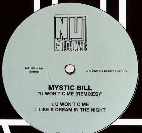 Mystic Bill – U Won't C Me (Remixes) (12", Nu Groove Records, 2024) Image 3