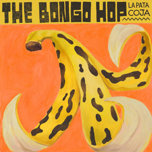 The Bongo Hop – La Pata Coja (LP, Underdog Records, 2024) Front Cover