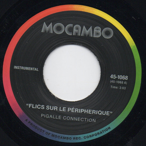 Pigalle Connection – Flics Sur Le Péripherique (7", Mocambo, 2024) Front Cover