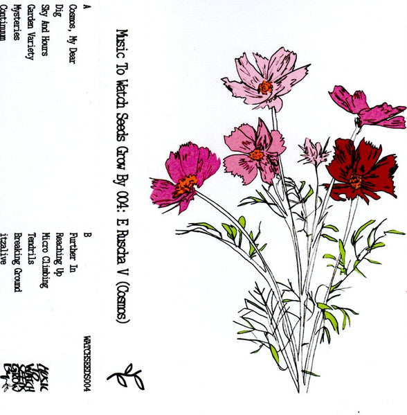 E Ruscha V* : Music To Watch Seeds Grow By 004 (Cosmos) (Cass)