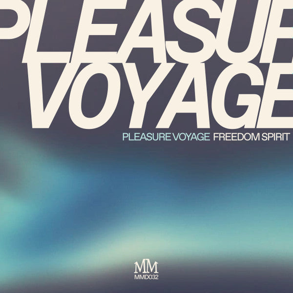 Pleasure Voyage – Freedom Spirit (12", MM Discos, 2025) Front Cover