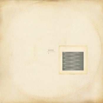 Dome – Dome 1 (LP, Editions Mego, 2011) Front Cover