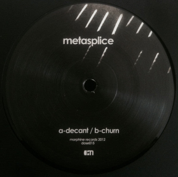 Metasplice – Decant / Churn (12", Morphine Records, 2013) Image 4