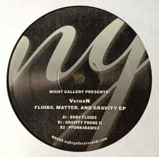 VernoN – Fluids, Matter, and Gravity EP (12", Night Gallery, 2013) Front Cover