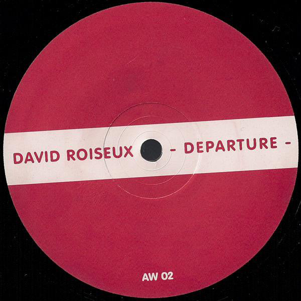 David Roiseux – Departure (12", Arrival Works, 1999) Front Cover