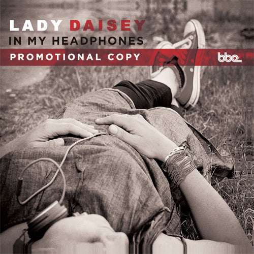 Lady Daisey – In My Headphones (CD, BBE, 2014) Front Cover