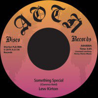 Lew Kirton – Something Special / Love, I Don't Want Your Love (7", Athens Of The North, 2014) Front Cover