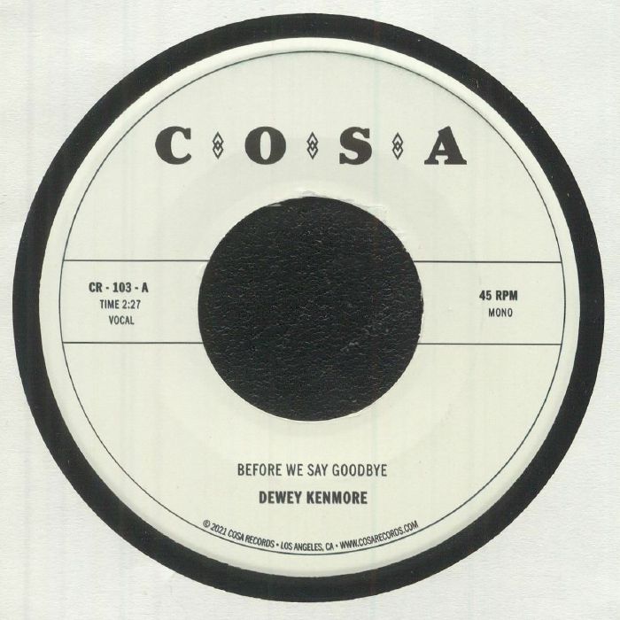 Dewey Kenmore – Before We Say Goodbye (7", Cosa Records, 2022) Back Cover