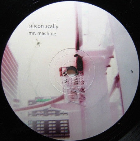 Silicon Scally – Mr. Machine (2x12", SCSI-AV, 2002) Back Cover