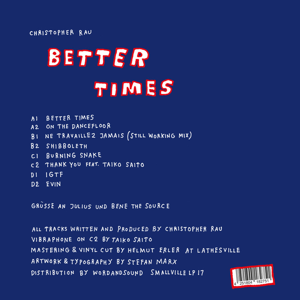 Christopher Rau – Better Times (2xLP, Smallville Records, 2024) Back Cover