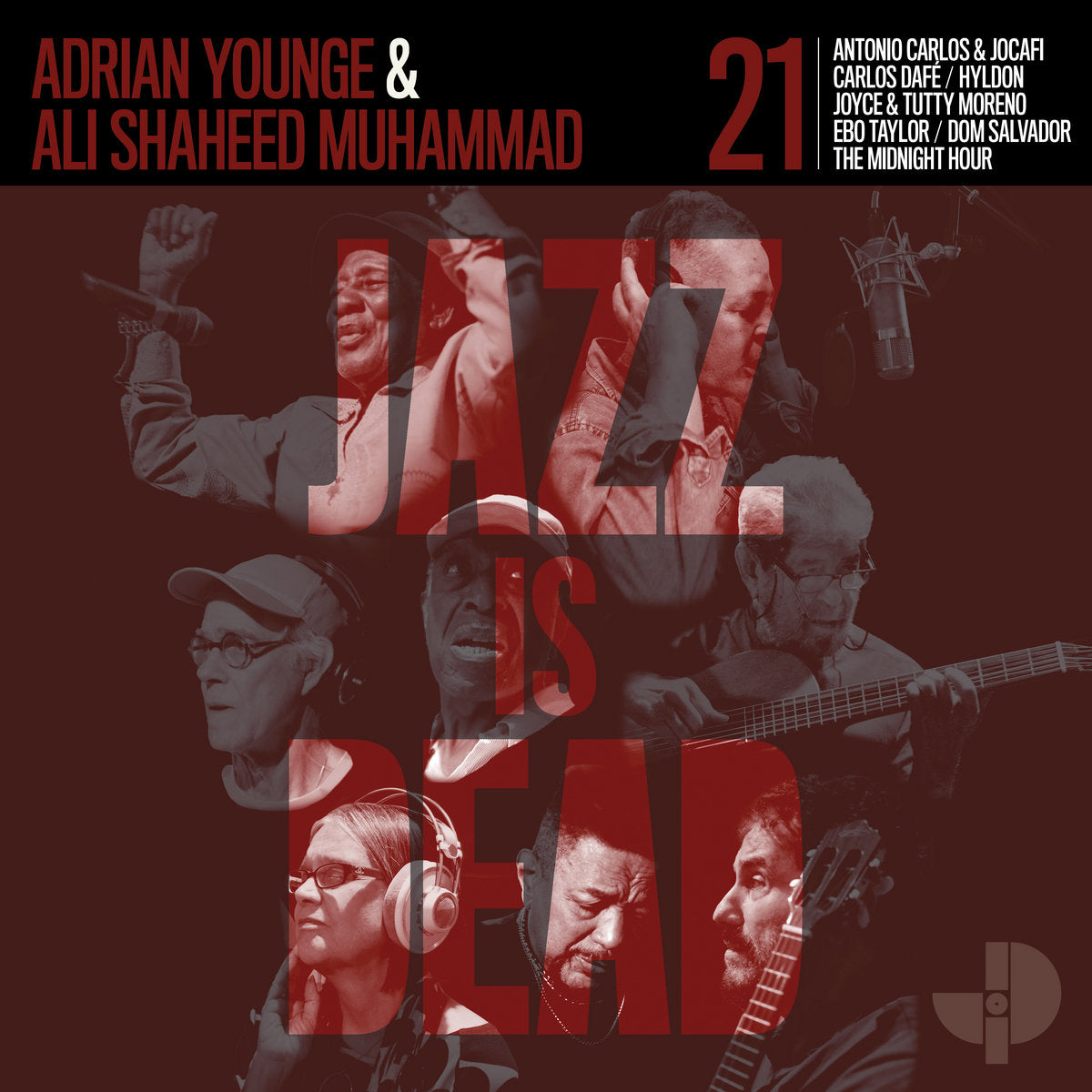 Adrian Younge Ali Shaheed Muhammad Antonio Carlos E Jocafi Carlos Dafé Hyldon Joyce Tutty Moreno Ebo Taylor Dom Salvador The Midnight Hour – Jazz Is Dead 21 (LP, Red, Jazz Is Dead, 2024) Front Cover