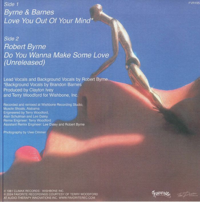 Byrne And Barnes – Love You Out Of Your Mind / Do You Wanna Make Some Love (Unreleased) (7", Favorite Recordings, 2024) Back Cover