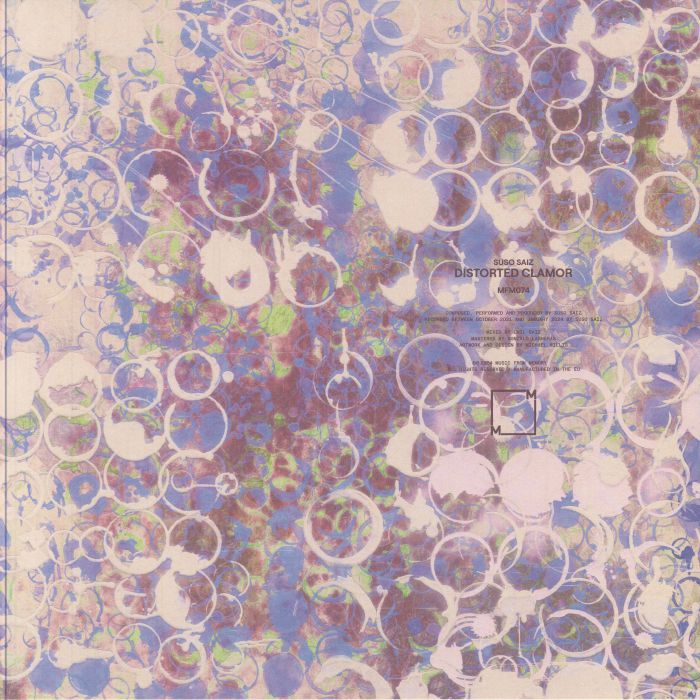 Suso Saiz – Distorted Clamor (LP, Music From Memory, 2024) Back Cover
